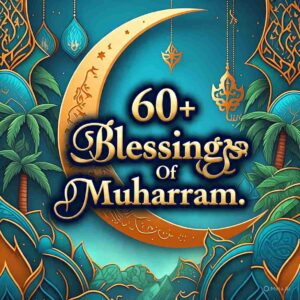 Blessings Of Muharram