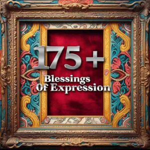 175+ Blessings Of Expression