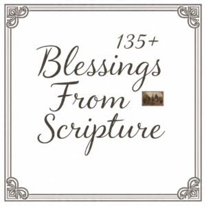 Blessings From Scripture