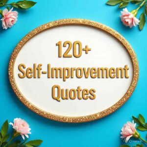Self-Improvement Quotes