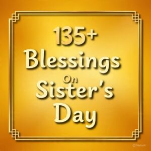 Blessings On Sister's Day