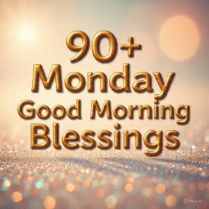 Monday Good Morning Blessings