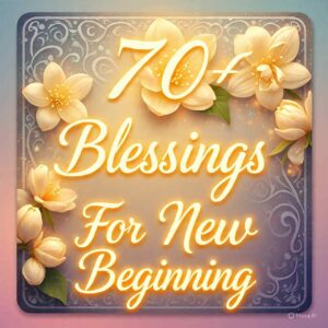 Blessings For New Beginning