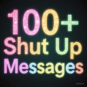 shut up messages